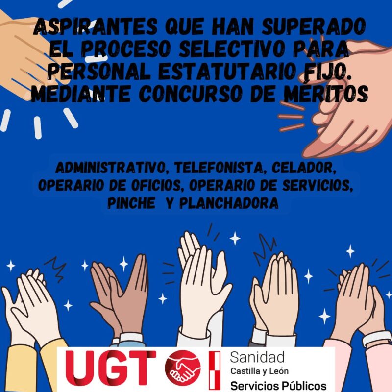 Aspirantes que han superado el proceso selectivo para el acceso a la condición de personal estatutario fijo de gestión y servicios mediante el sistema de concurso de méritos, en plazas de las categorías de Administrativo, Telefonista, Celador, Operario de Oficios, Operario de Servicios, Pinche  y Planchadora.