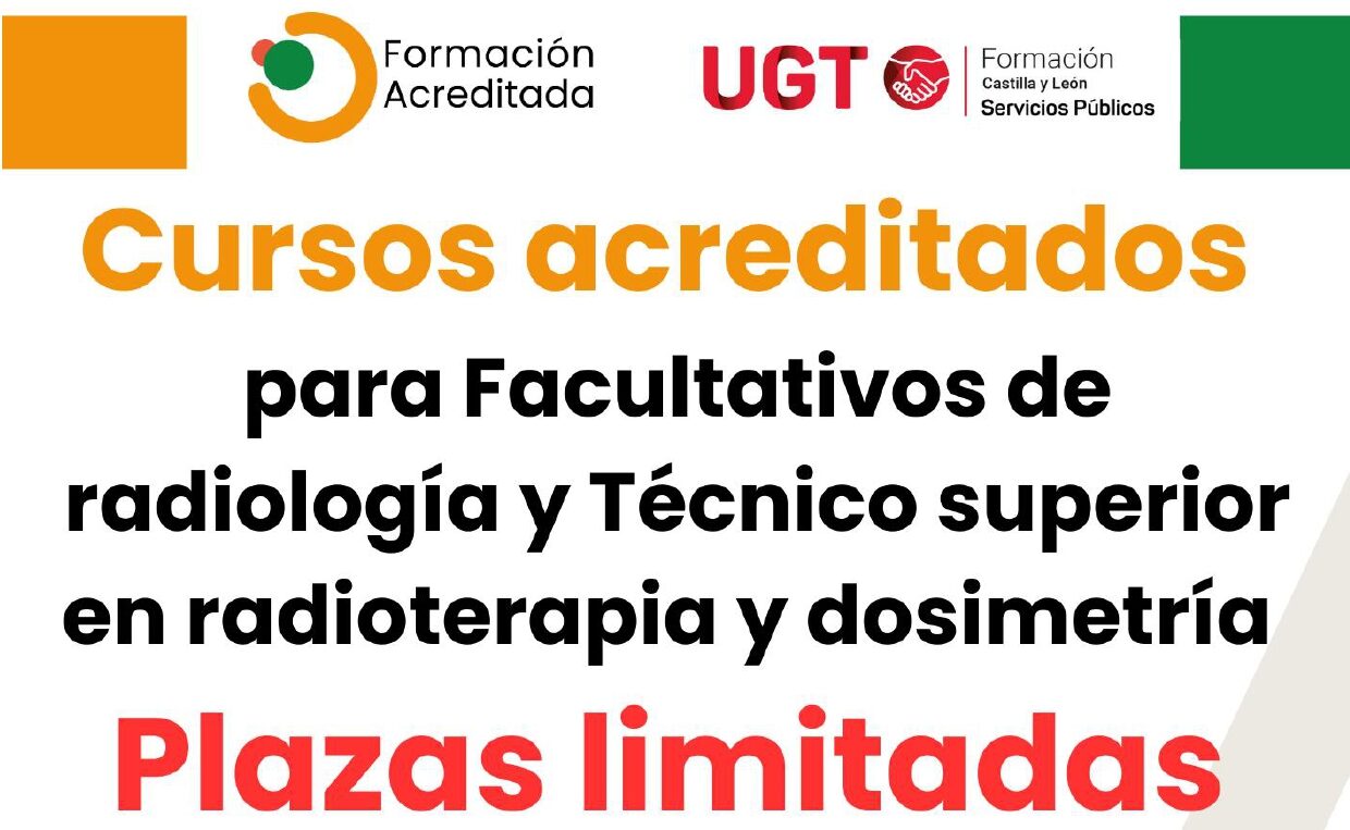 Formación Acreditada – Curso para Facultativos de Radiología y Técnicos Superiores en Radioterapia y Dosimetría.