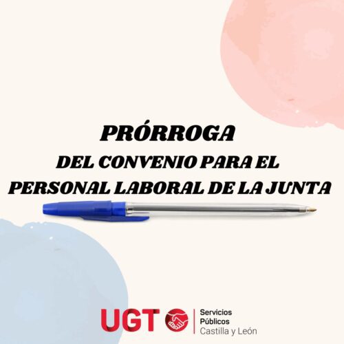 PRÓRROGA DEL CONVENIO PARA EL PERSONAL LABORAL DE LA JUNTA.